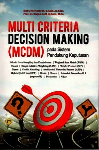 Multi Criteria Decision Making (MCDM) pada Sistem Pendukung Keputusan ...